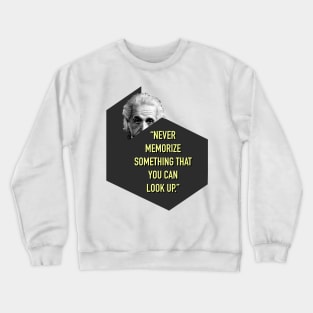 Eienstien Quotes Crewneck Sweatshirt